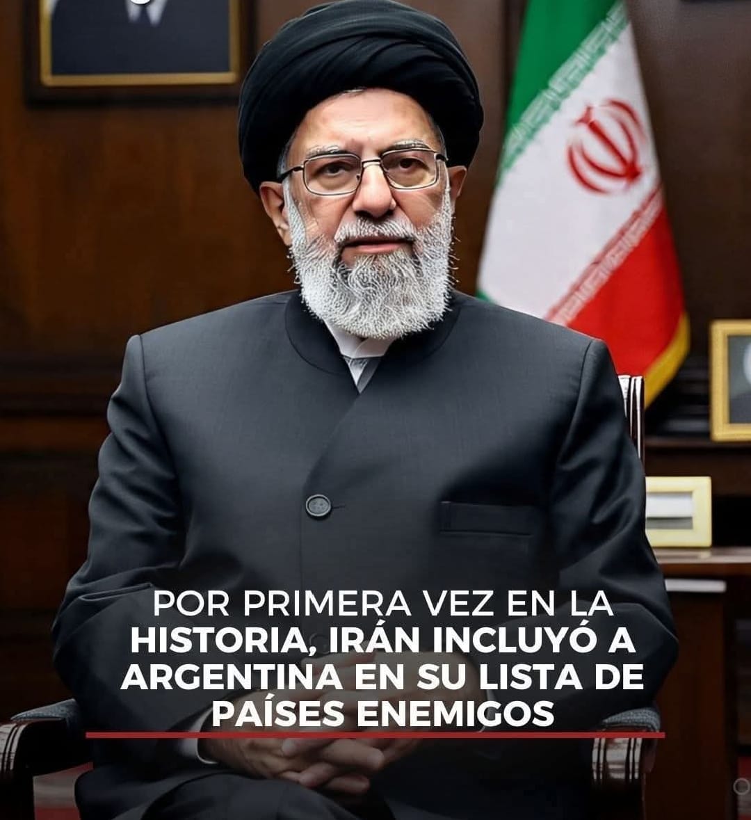 IRÁN DECLARA A ARGENTINA “PAÍS ENEMIGO” TRAS RESPALDO DE MILEI A ISRAEL